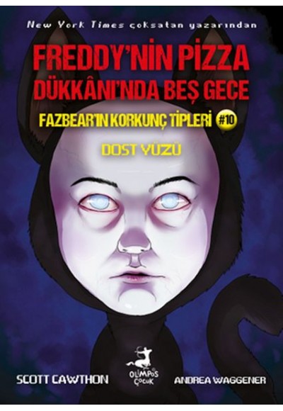 Freddy’nin Pizza Dükkanında Beş Gece Fazbear’ın Korkunç Tipleri 10 : Dost Yüzü