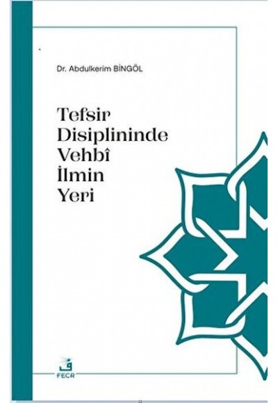 Tefsir Disiplininde Vehbi İlmin Yeri