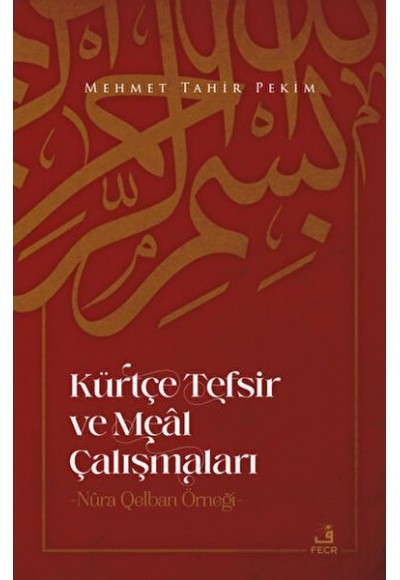 Kürtçe Tefsir Ve Meal Çalışmaları