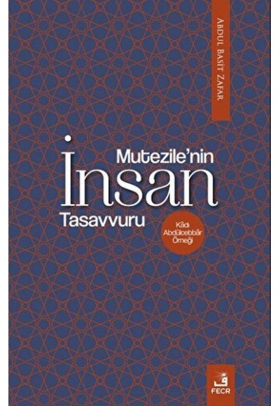 Mu‘tezile’nin İnsan Tasavvuru