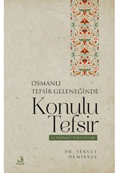 Osmanlı Tefsir Geleneğinde Konulu Tefsir