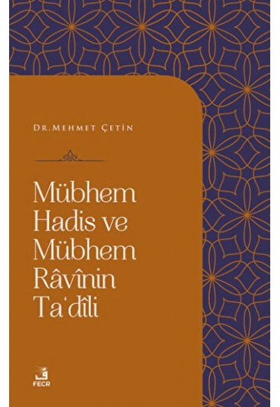 Mübhem Hadis ve Mübhem Ravinin Ta'dili