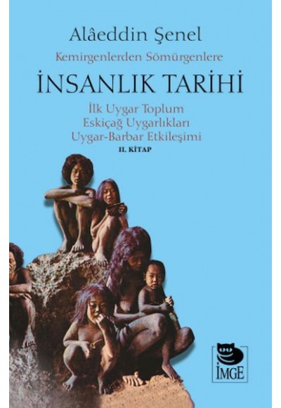 Kemirgenlerden Sömürgenlere İnsanlık Tarihi II. Kitap