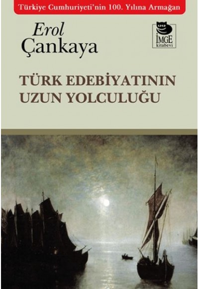 Türk Edebiyatının Uzun Yolculuğu