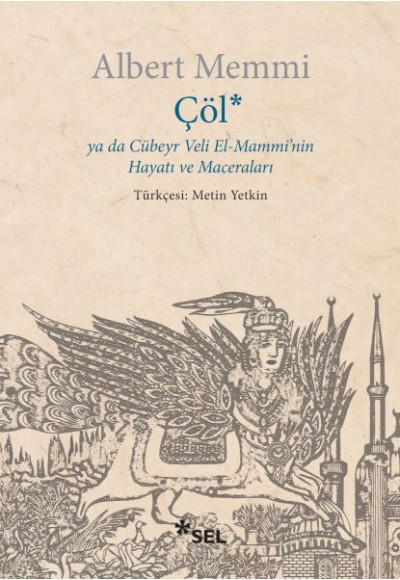 Çöl ya da Cübeyr Veli El-Mammi'nin Hayatı ve Maceraları