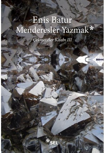 Menderesler Yazmak: Çekmeceler Kitabı III