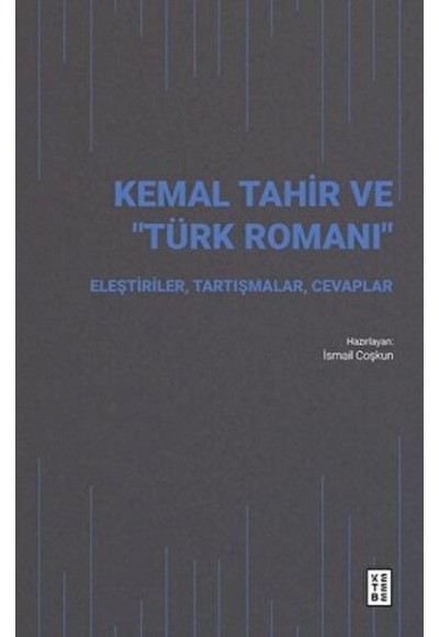 Kemal Tahir ve “Türk Romanı”