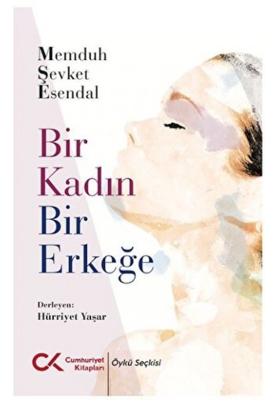 Bir Kadın Bir Erkeğe