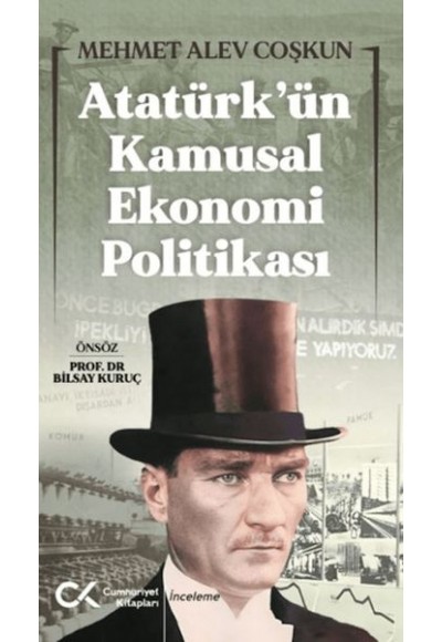 Atatürk’ün Kamusal Ekonomi Politikası