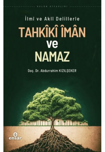 İlmi ve Akli Delillerle Tahkiki İman ve Namaz