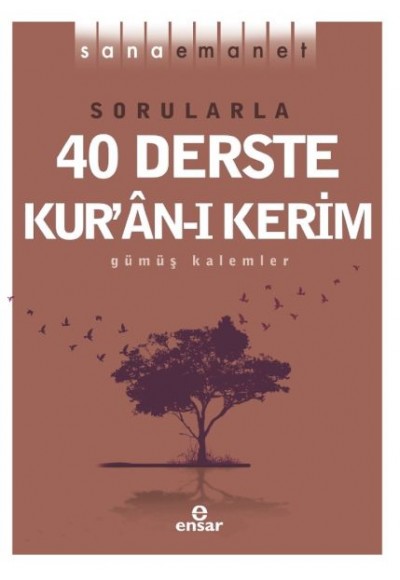 Sana Emanet - Sorularla 40 Derste Kur’an-ı Kerim