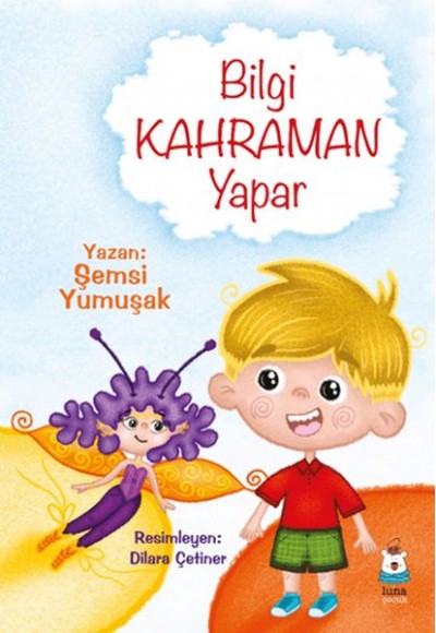 Bilgi Kahraman Yapar