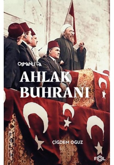 Osmanlı’da Ahlak Buhranı