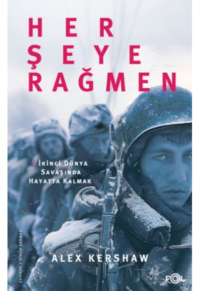 Her Şeye Rağmen – II. Dünya Savaşı’nda Hayatta Kalmak