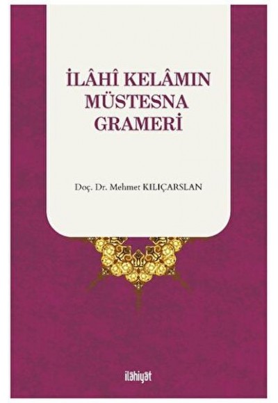 İlahi Kelamın Müstesna Grameri