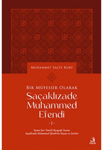 Bir Müfessir Olarak Saçaklızade Muhammed Efendi