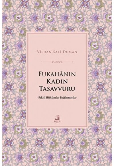 Fukahanın Kadın Tasavvuru