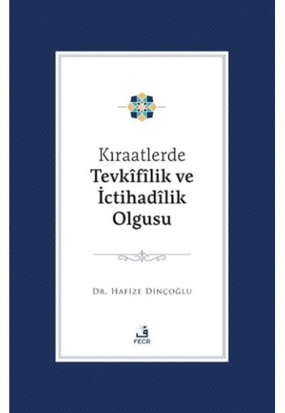 Kıraatlerde Tevkifîlik ve İctihadilik Olgusu