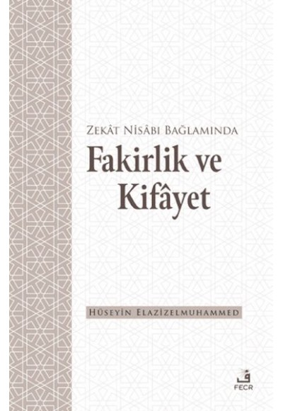 Zekat Nisabı Bağlamında Fakirlik ve Kifayet