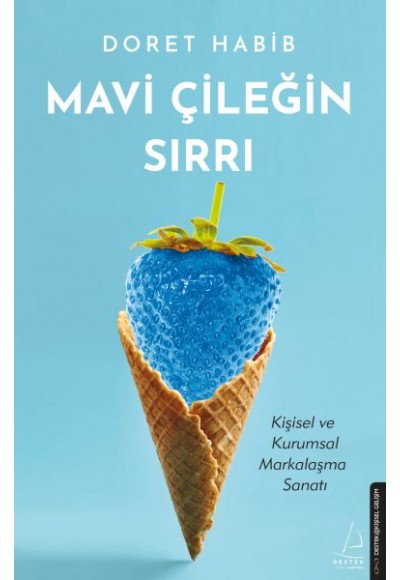 Mavi Çileğin Sırrı