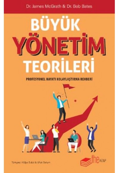 Büyük Yönetim Teorileri Profesyonel Hayatı Kolaylaştırma Rehberi