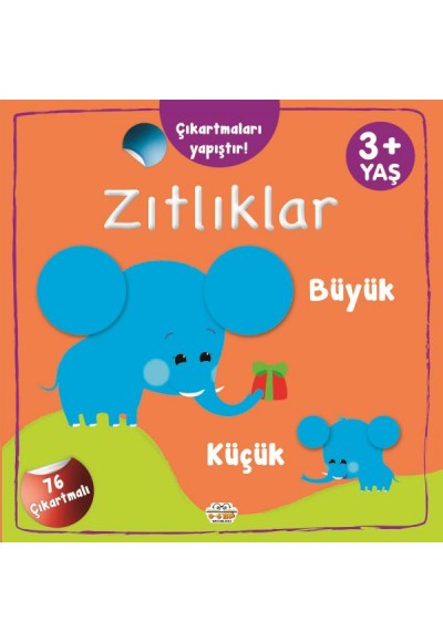 Çıkartmaları Yapıştır-Zıtlıklar (Büyük-Küçük)