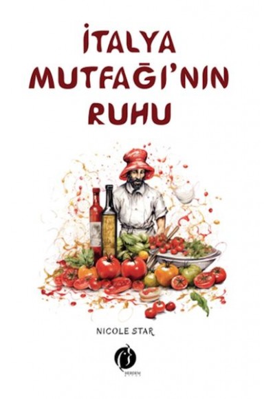 İtalya Mutfağı’nın Ruhu