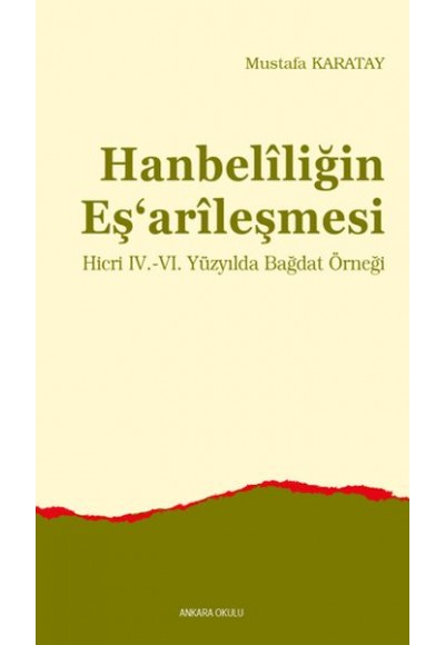 Hanbelîliğin Eş‘arîleşmesi