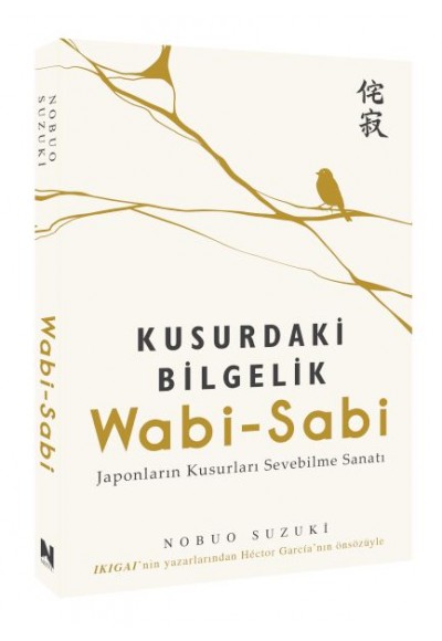 Wabi-Sabi / Kusurdaki Bilgelik