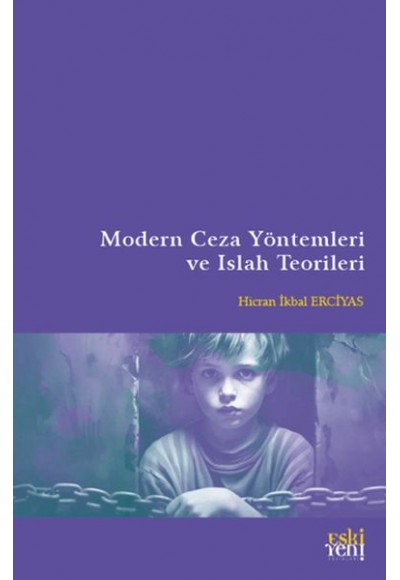 Modern Ceza Yöntemleri ve Islah Teorileri