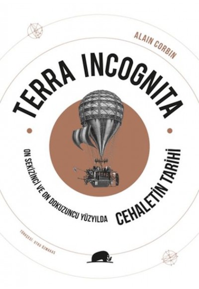 Terra Incognita - On Sekizinci ve On Dokuzuncu Yüzyılda Cehaletin Tarihi