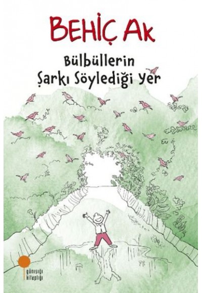 Bülbüllerin Şarkı Söylediği Yer