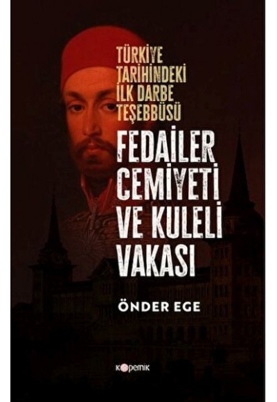 Fedailer Cemiyeti Ve Kuleli Vakası