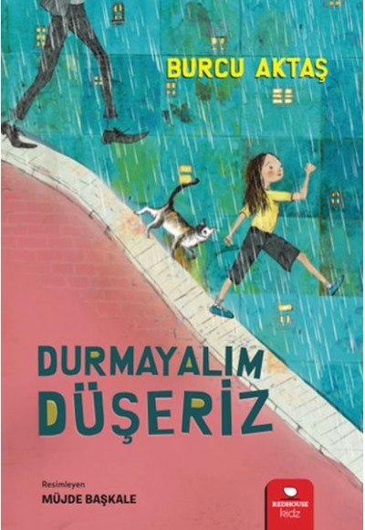 Durmayalım Düşeriz