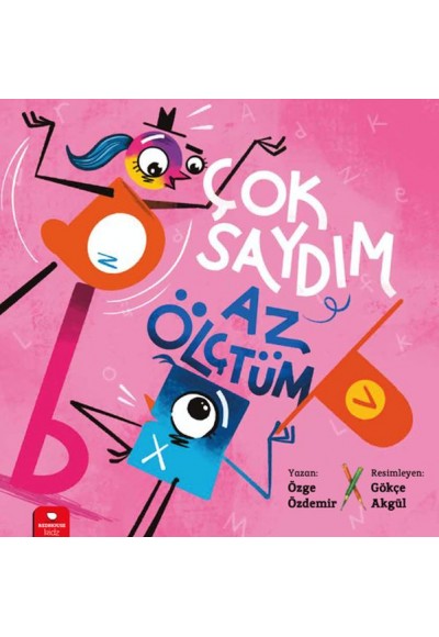 Çok Saydım, Az Ölçtüm