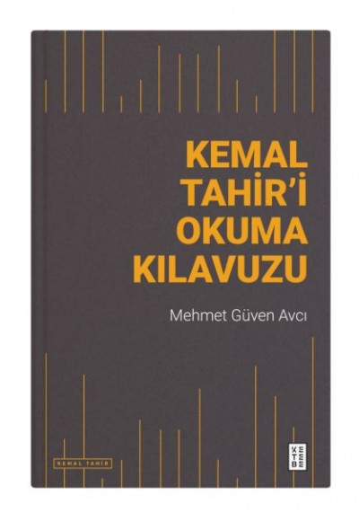 Kemal Tahir’i Okuma Kılavuzu