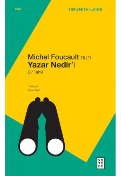 Michel Foucault’nun Yazar Nedir’i