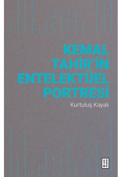 Kemal Tahir’in Entelektüel Portresi