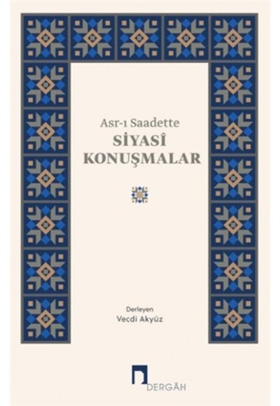 Asrı Saadette Siyasi Konuşmalar