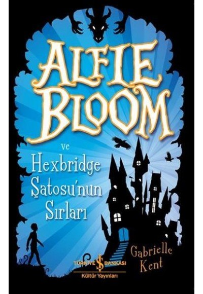 Alfie Bloom ve Hexbridge Şatosu'nun Sırları