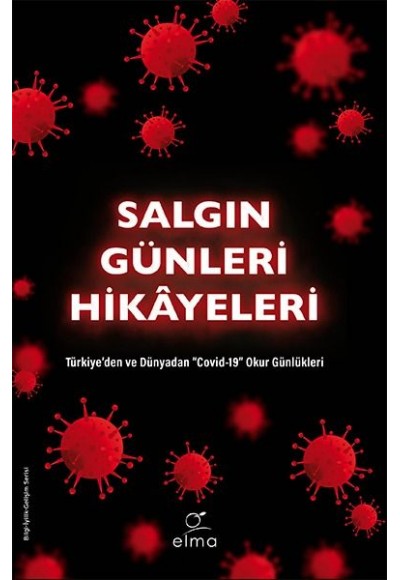 Salgın Günleri Hikâyeleri - Türkiye’den ve Dünyadan "Covid-19" Okur Günlükleri