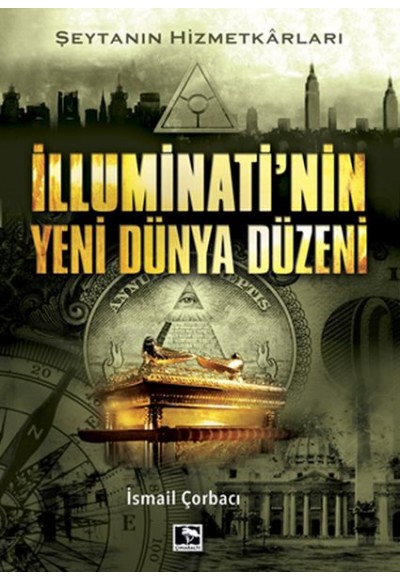 İlluminati'nin Yeni Dünya Düzeni - Şeytanın Hizmetkarları