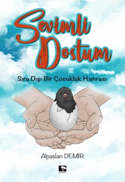 Sevimli Dostum - Sıra Dışı Bir Çocukluk Hatırası