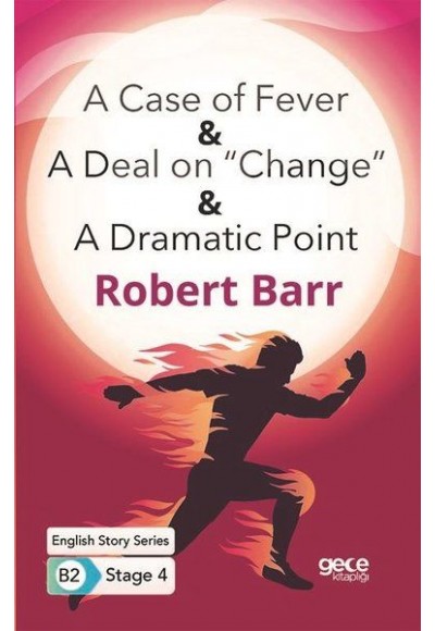 A Case of Fever - A Deal on "Change" - A Dramatic Point - İngilizce Hikayeler B2 Stage 4