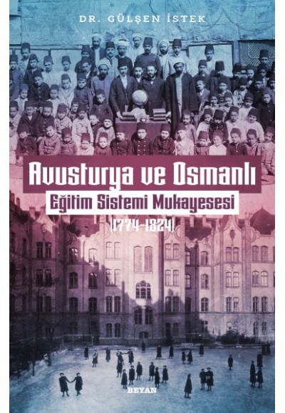 Avusturya ve Osmanlı - Eğitim Sistemi Mukayesesi 1774-1824