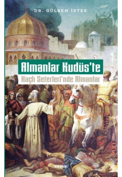 Almanlar Kudüs'te Haçlı Seferleri'nde Almanlar