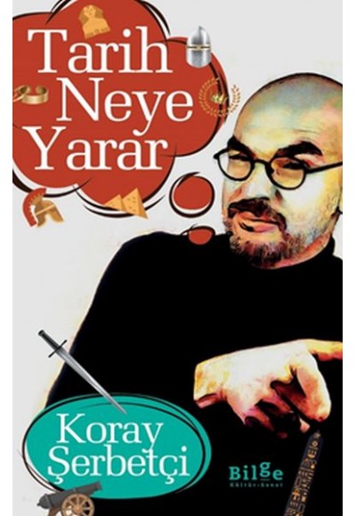 Tarih Neye Yarar