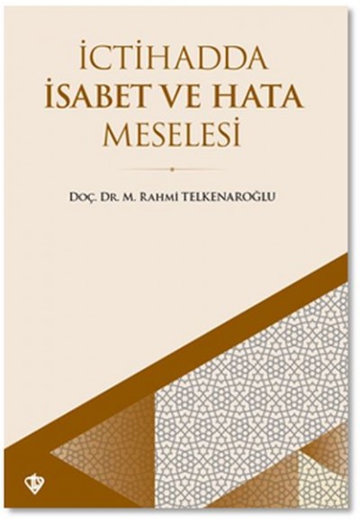 İctihadda İsabet ve Hata Meselesi