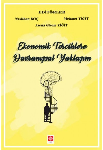 Ekonomik Tercihlere Davranışsal Yaklaşım