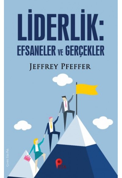 Liderlik : Efsaneler ve Gerçekler